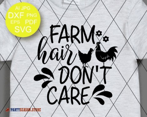 farm hair dont care svgs Party season 1